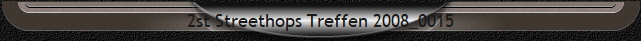 2st Streethops Treffen 2008_0015