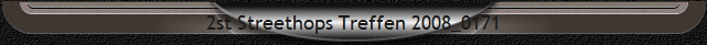 2st Streethops Treffen 2008_0171