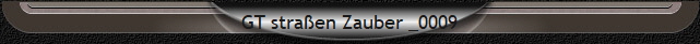 GT straen Zauber _0009