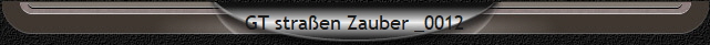 GT straen Zauber _0012