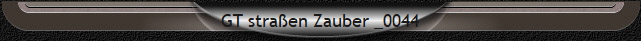 GT straen Zauber _0044