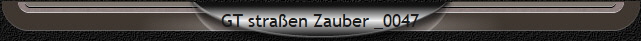GT straen Zauber _0047
