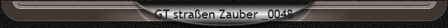 GT straen Zauber _0048