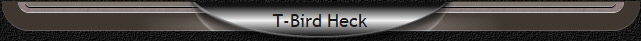 T-Bird Heck