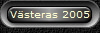Vsteras 2005